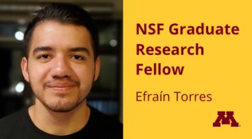 NSF Graduate Research Fellow Efrain Torres