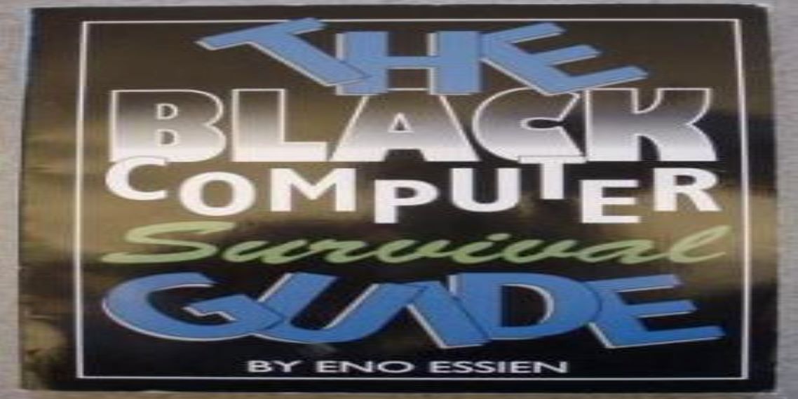 Black Computer survival guide