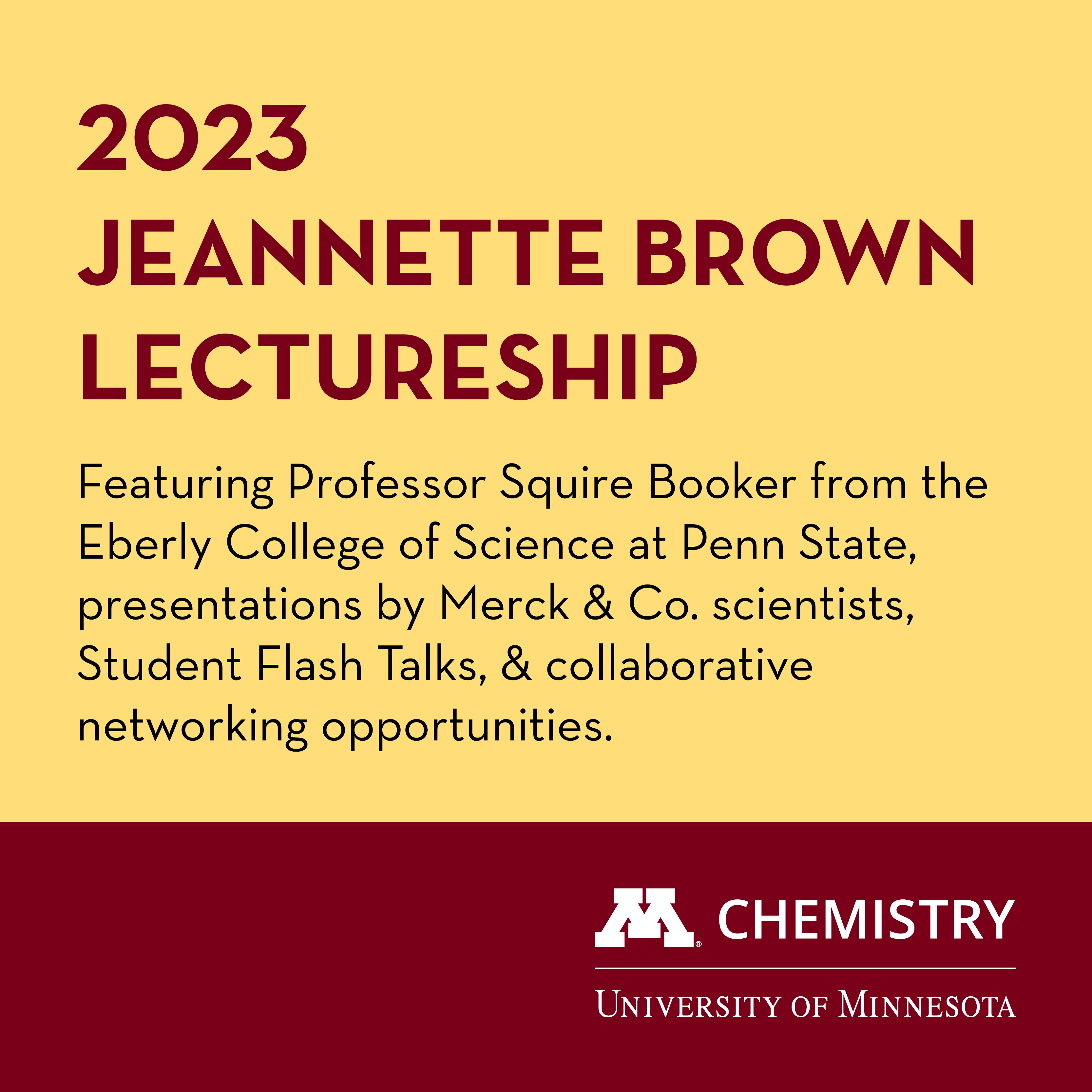 Featuring Professor Squire Booker from the Eberly College of Science at Penn State, presentations by Merck & Co. scientists, Student Flash Talks, & collaborative networking opportunities.