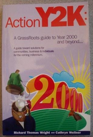 Action Y2K: A GrassRoots Guide to Year 2000 and Beyond…