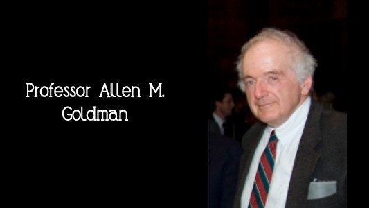Professor Allen M. Goldman Fellowship