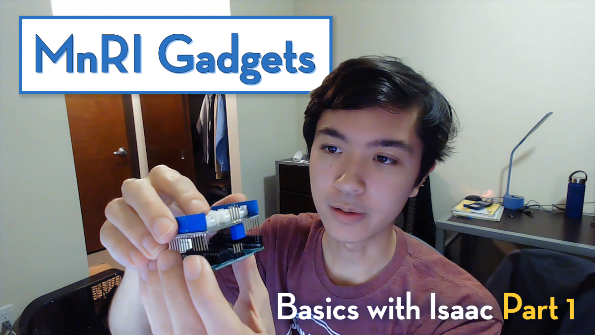 MnRI Gadgets Basics with Isaac part 1