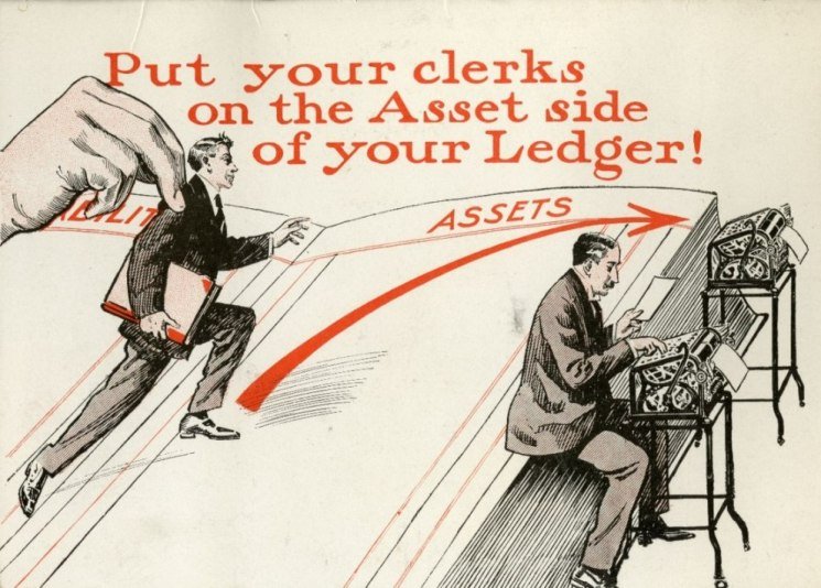 Put Your Clerks on the Asset Side of Your Ledger (1908). Burroughs Corporation Records. Advertising Samples, 1904-1986 (CBI 90, Series 1)