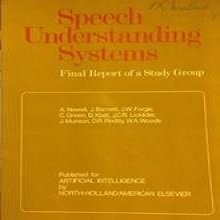 Newell, A. et al. Speech Understanding Systems Final Report of a Study Group. 1973. Artificial Intelligence by North-Holland/American Elsevier.