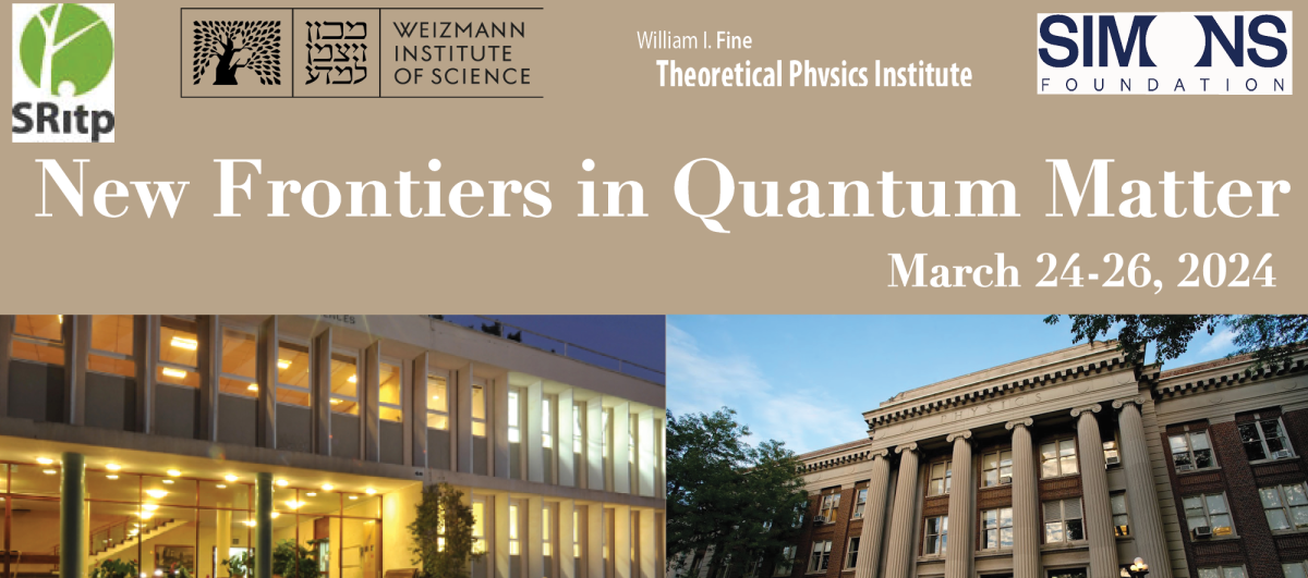 New frontiers in quantum matter workshop held at the Weizmann Institute March 24-26