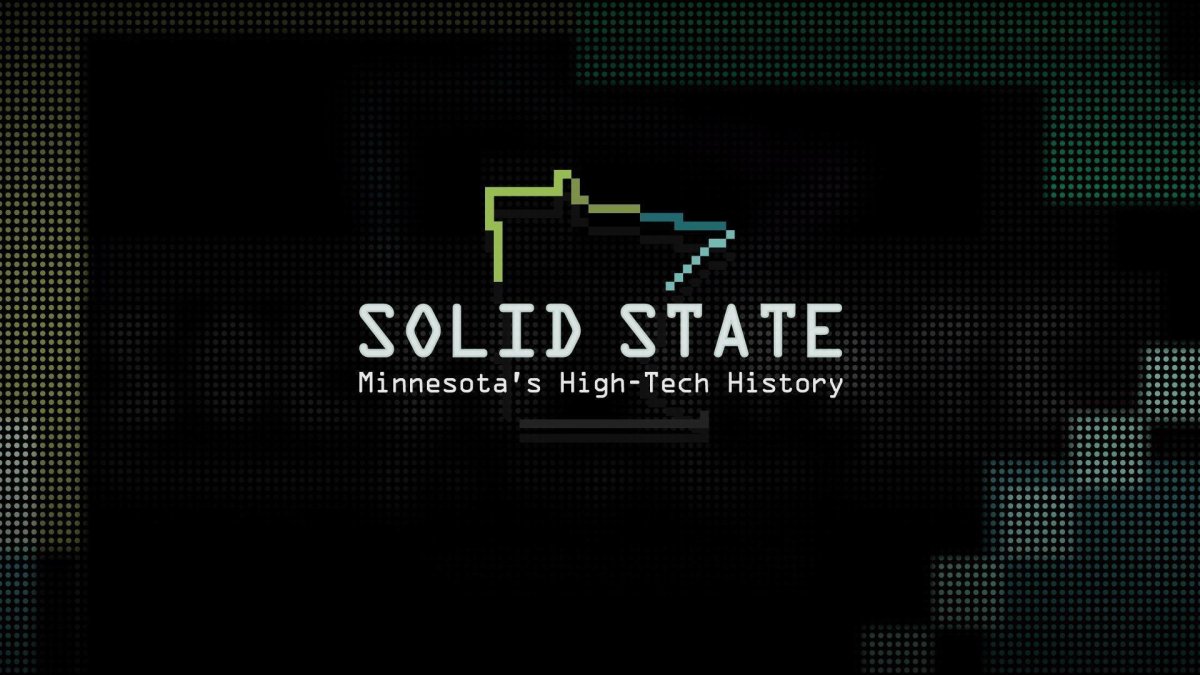 Solid State: Minnesota's High-Tech History