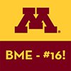 UMN logo with "BME - #16" on it