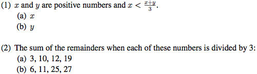 text that says, "Question 1: X and Y are positive numbers and X < (X+Y)/3 and Question 2: The sum of the remainderrsr when each of these numbers is divided by 3: a) 3, 10, 12, 19, and b) 6, 11, 25, 27